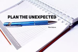 Plan the unexpected